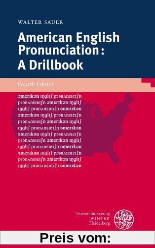 American English Pronunciation: A Drillbook (Sprachwissenschaftliche Studienbuecher. 1. Abteilung)